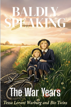 Baldly Speaking: The War Years