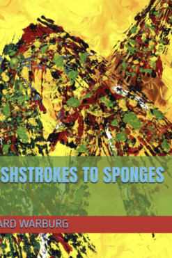 Brushstrokes to Sponges