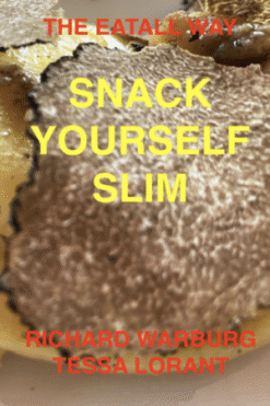 Snack Yourself Slim: The Eatall Way